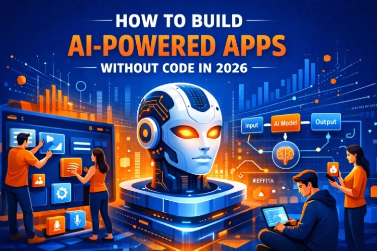 How to Build AI-Powered Apps Without Code in 2026 - Talent Smart how to build ai powered apps without code in 2026
